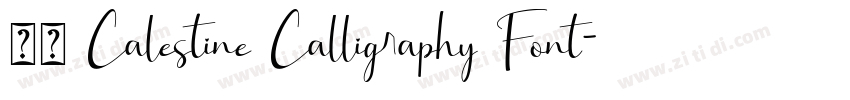 获取 Calestine Calligraphy Font字体转换